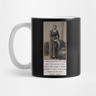 Harriet Tubman Quote Mug